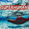 Superhuman - Single