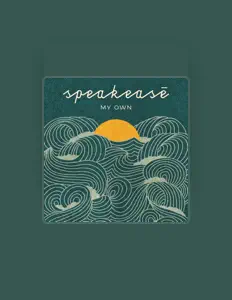 Escucha a Speakeasē, mira videos musicales, lee su biografía, consulta las fechas de las gira y más.