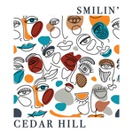 Cedar Hill - Smilin'
