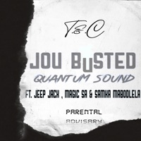 Jou Busted! (feat. Jeep Jack ZA, Magic SA & Samka Mabodlela) - Single - TC.