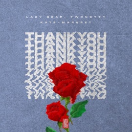 Thank You (Radio Edit) Lazy Bear, Kate-Margret & Twonotty