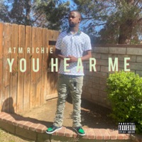 You Hear Me - Single - ATM Richie