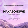 Makabongwe (Live) - Ntokozo Mbambo