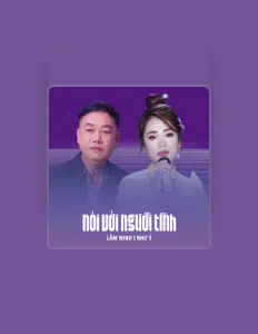Dengarkan Lâm Minh, tonton video musik, baca bio, lihat tanggal tur & lainnya!