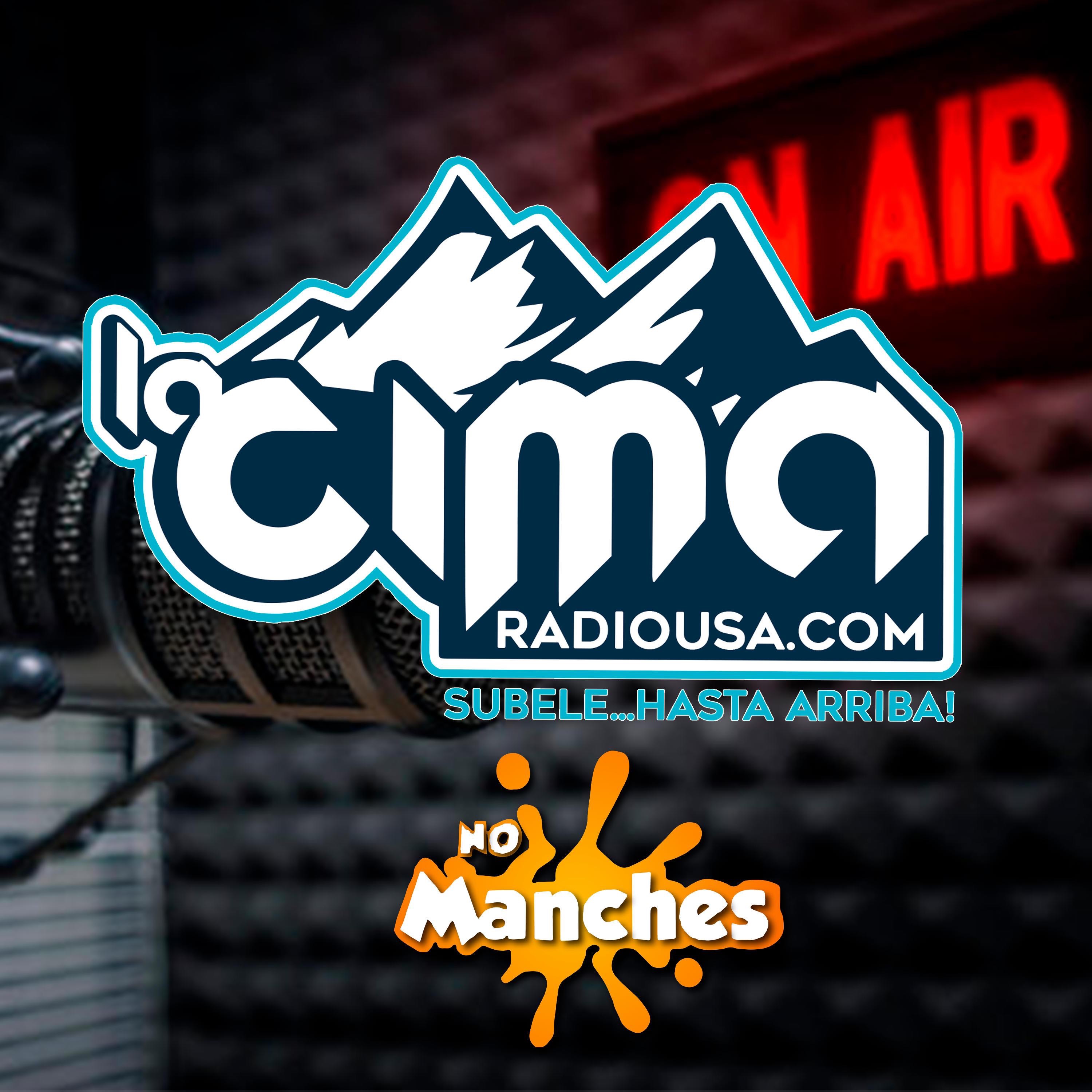 NO MANCHES SHOW 7-21-23