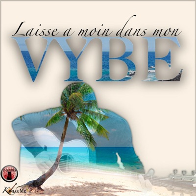 Laisse a moin dans mon vybe - Single