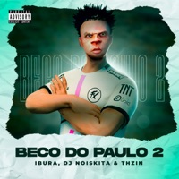 Beco do Paulo 2 (Gta Rp) - Single - DJ Noiskita, Ibura MS & Thzin