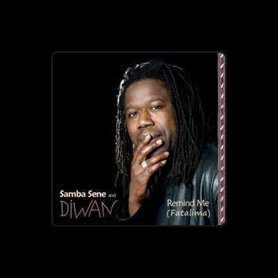 Listen to Samba Sene & Diwan, watch music videos, read bio, see tour dates & more!