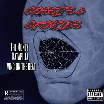 Gossips & Groupies (feat. Katapilla & Vinc On the Beat) - Single