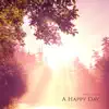 Stream & download A Happy Day - Single