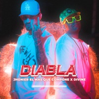 Diabla - Single - Jhonier El Mas Que Compone & Divine