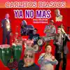 Ya no mas