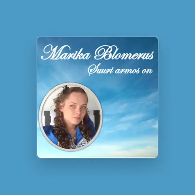 Listen to Marika Blomerus, watch music videos, read bio, see tour dates & more!