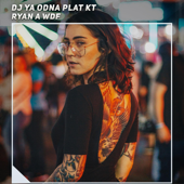 DJ Ya Odna Plat Kt