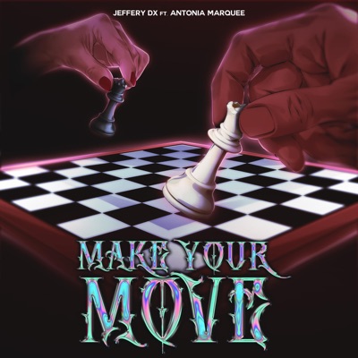 Make Your Move (feat. Antonia Marquee) - Single