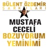 Bozuyorum Yeminimi