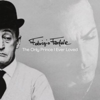 The Only Prince I Ever Loved (feat. Pino Ciccarelli & Alessandrto Crescenzo) - Single - Fabrizio Fedele