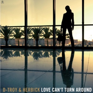 Love Can't Turn Around - Single