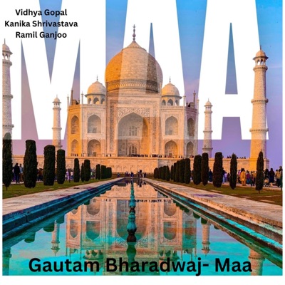 Maa (feat. Vidhya Gopal, Kanika Shrivastava & Ramil Ganjoo) - Single