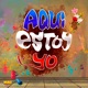 Aquí Estoy Yo feat Haila Wil Campa Jotabarrioz Luna Manzanares Yulaysi Miranda Elain Morales Luis Franco Single
