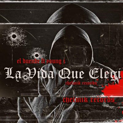 La vida que elegi (feat. Leprechaun & Young jota) - Single