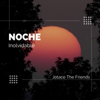 Noche Inolvidable - Single - Jotace the Friends