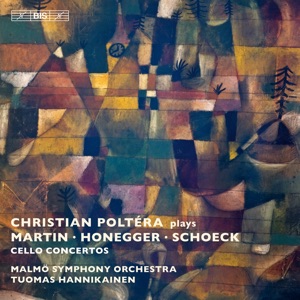 Christian Poltera Plays Martin, Honegger, Schoeck