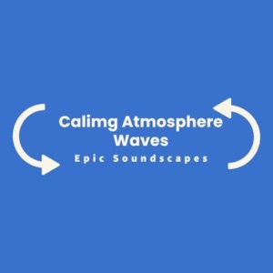 Calming Atmosphere Waves - EP
