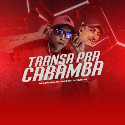 Transa pra Caramba - Single