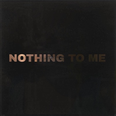 Nothing To Me - Single