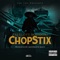Chopstix - Prescott Missouri lyrics