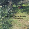 Someone to Hold Onto (Extended Play) - Single