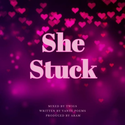 She Stuck - Single