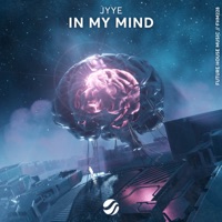 In My Mind - Single - JYYE