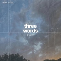 Three Words - Single - Buskin