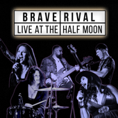 Live at the Half Moon - Brave Rival Cover Art