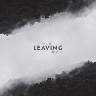 Leaving (feat. Emily) - Single