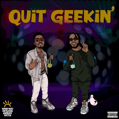 Quit Geekin - Single