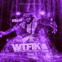 WhoThaFuxkIsKilla (Chopped & Screwed) - Killa!