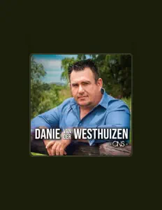 收听 Danie Van Der Westhuizen、观看音乐视频、阅读小传、查看巡演日期等 ！