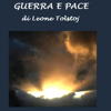 Guerra e Pace - Leone Tolstoj