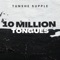 10 Million Tongues - Tunshe Supple lyrics