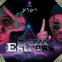 Sem Estress - Single - Blackj & J MC