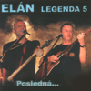 Legenda 5: Posledná... - Elán