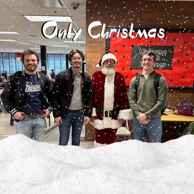 Only Christmas (feat. Ryan & Tim) - Single