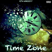 Time Zone (feat. Jellothaprince) - Single - RTN WHEEZY