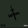 Lethal - Single