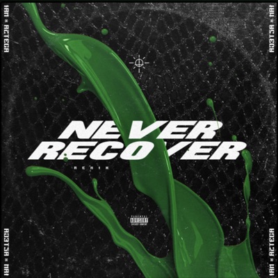 Never Recover - Single