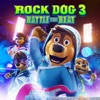 Rock Dog 3: Battle the Beat artwork
