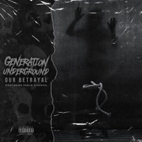 Our Betrayal (feat. Pablo Viveros) - Single - Generation Underground